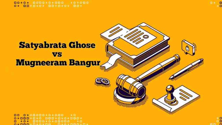 सत्यब्रत घोष बनाम मुगनीराम बांगुर एंड कंपनी | Satyabrata Ghosh vs Mugnee Ram Bangur