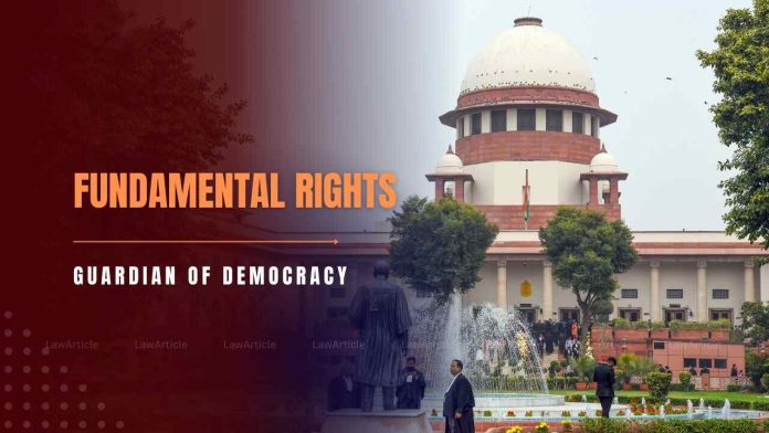 Fundamental rights in the Indian Constitution: Guardian of Democracy