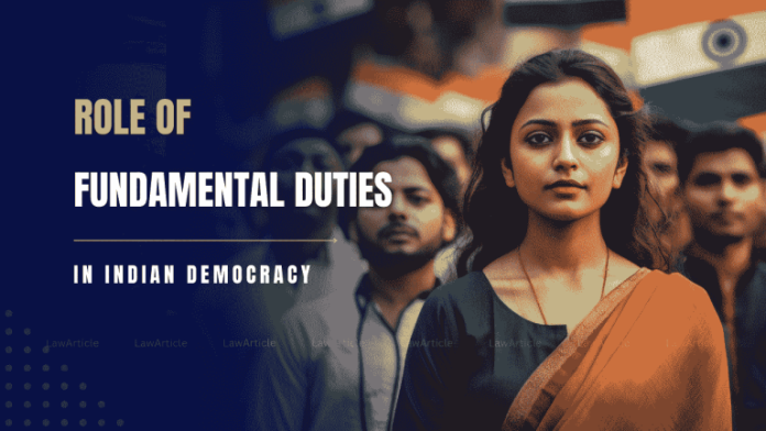 The role of Fundamental Duties in Indian Democracy