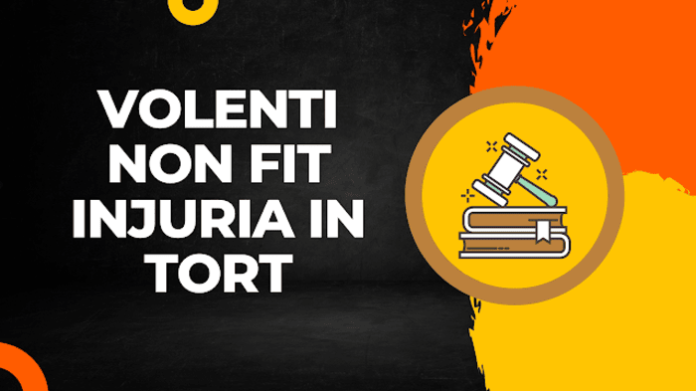 volenti non fit injuria