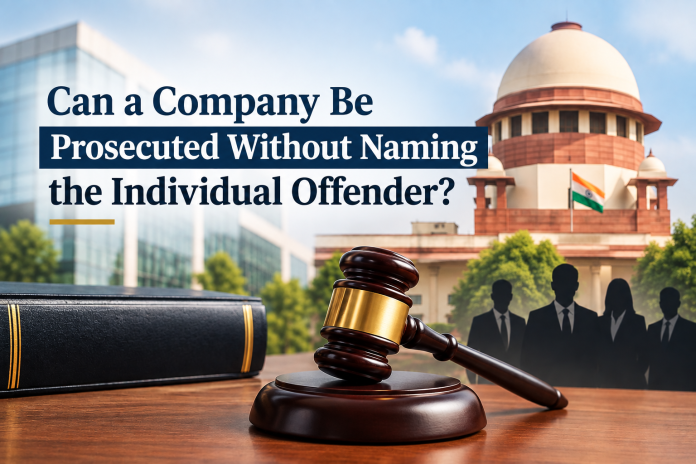 Can a Company Be Prosecuted Without Naming the Offender?